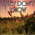 They Don't Know - Tribute to Jason Aldean专辑