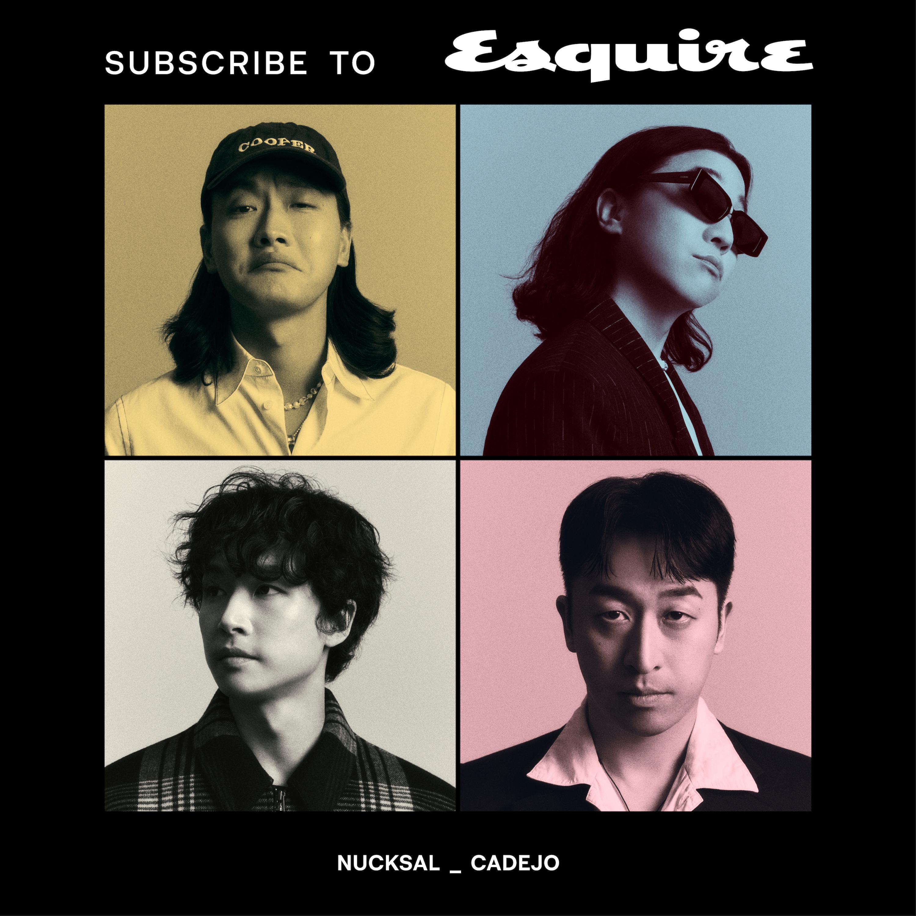 Nucksal - SUBSCRIBE TO ESQUIRE