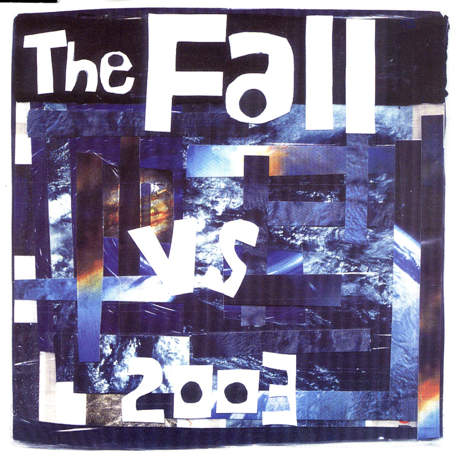 The Fall vs 2003