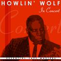 Howlin' Wolf In Concert专辑