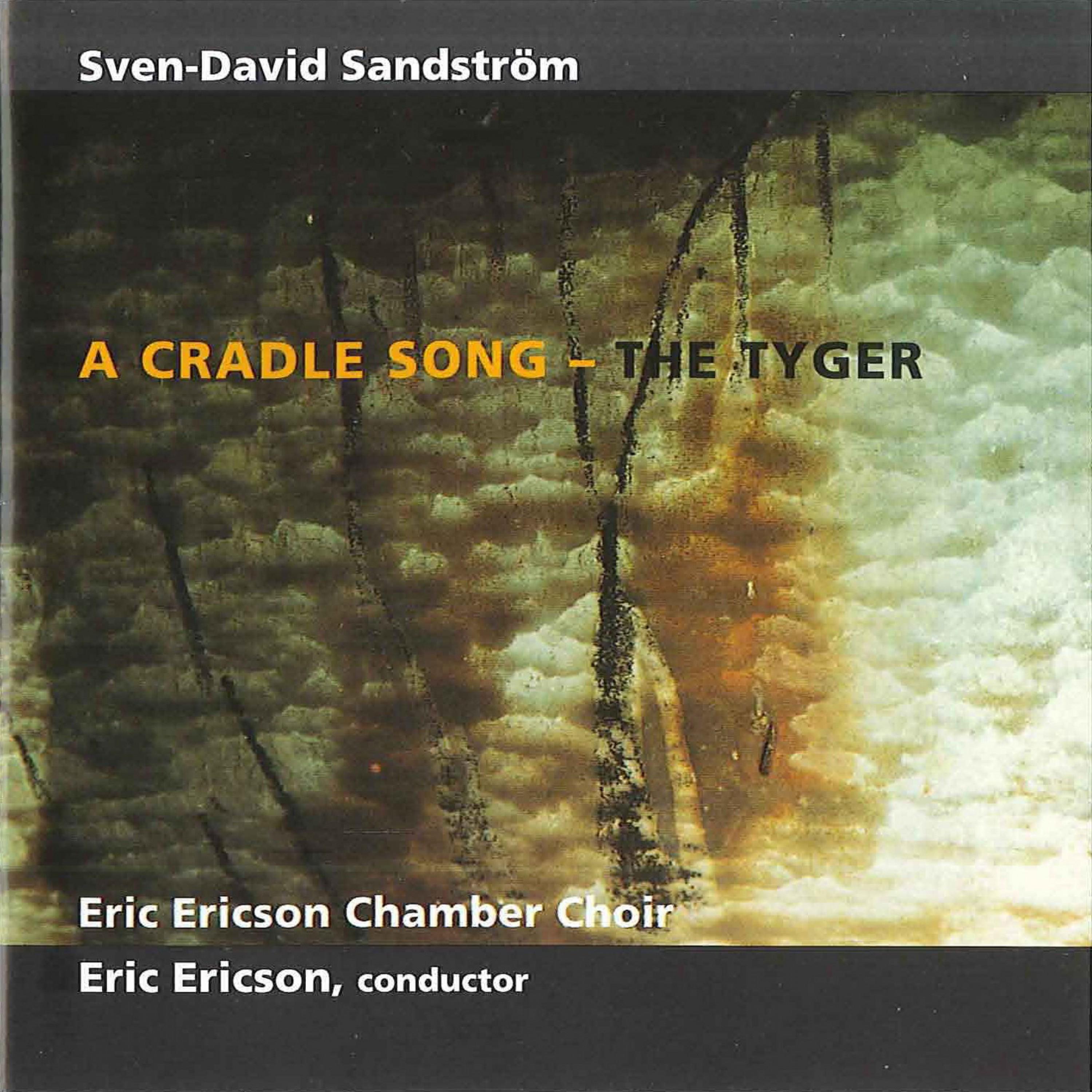 Sven-David Sandström: A Cradle Song - The Tyger