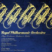Royal Philharmonic Orchestra Plays Beethoven, Brahms & Mahler