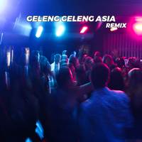 GELENG GELENG ASIA XOH MANTAN KU MAIMUNAH