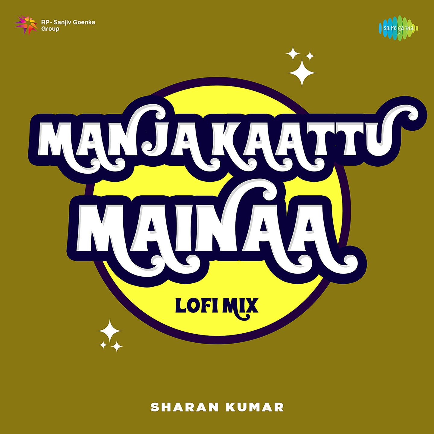 Sharan Kumar - Manja Kaattu Mainaa - Lofi Mix