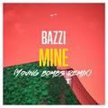 Mine (Young Bombs Remix)