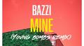 Mine (Young Bombs Remix)专辑