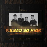 We Bad So high专辑