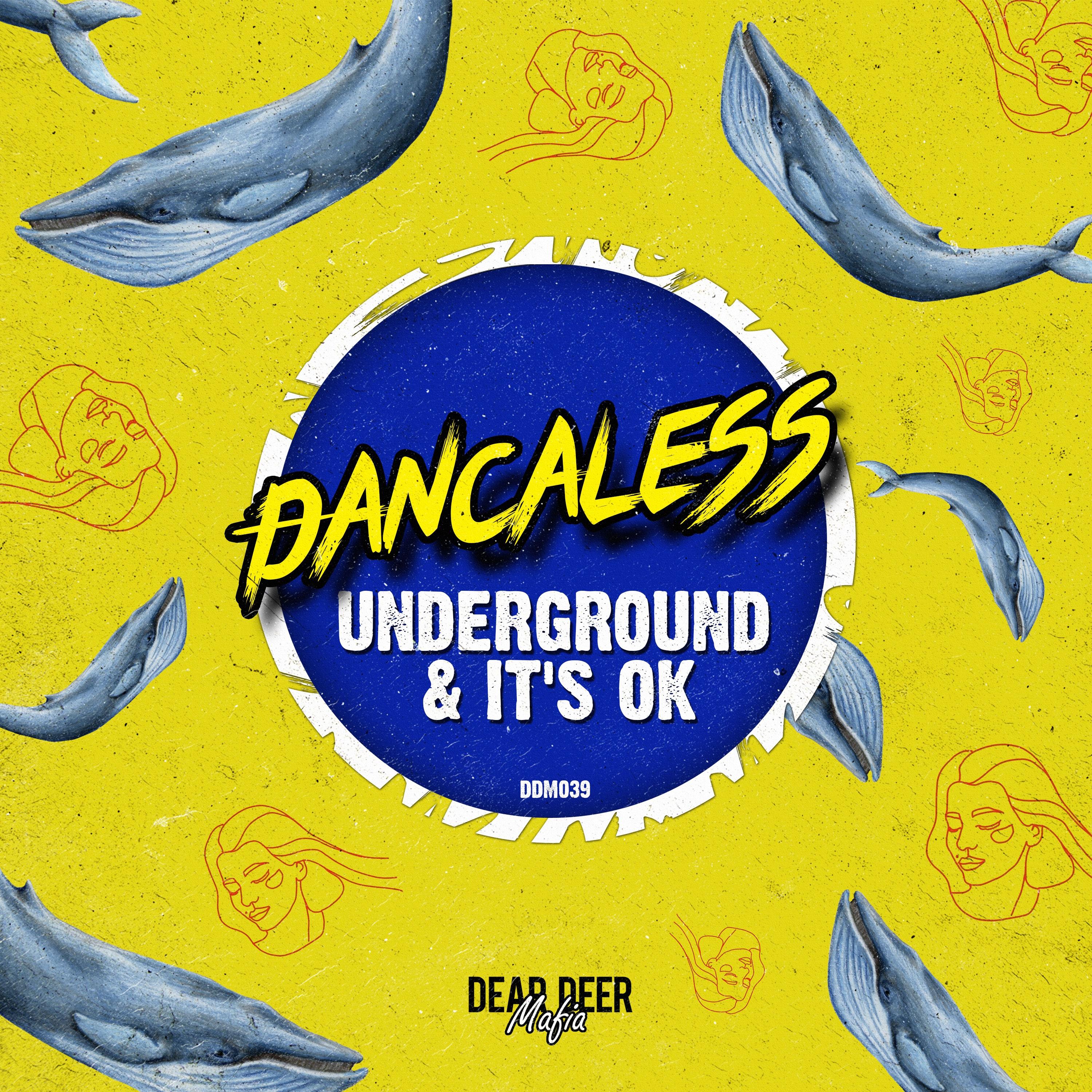 Underground & It's Ok