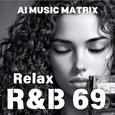 Relax R&B 69