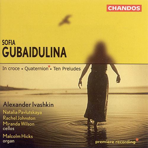 GUBAIDULINA: In croce / 10 Preludes / Quaternion
