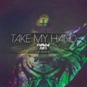 Take My Hand (feat. Azuria Sky)专辑