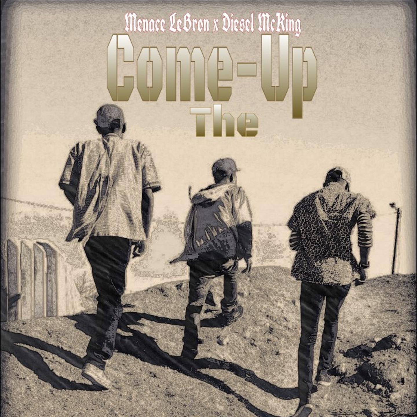 Menace Lebron - The Come Up