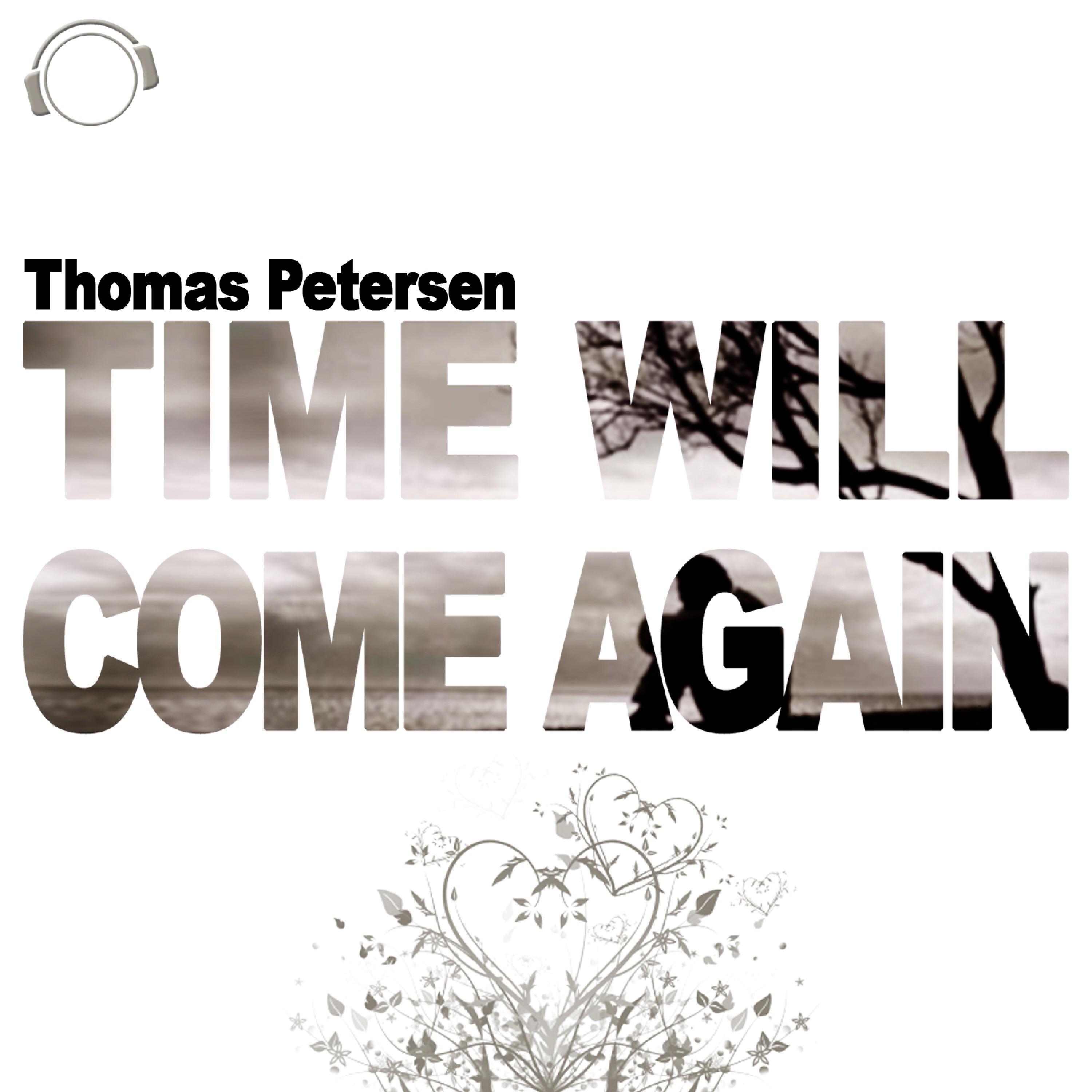Time Will Come Again