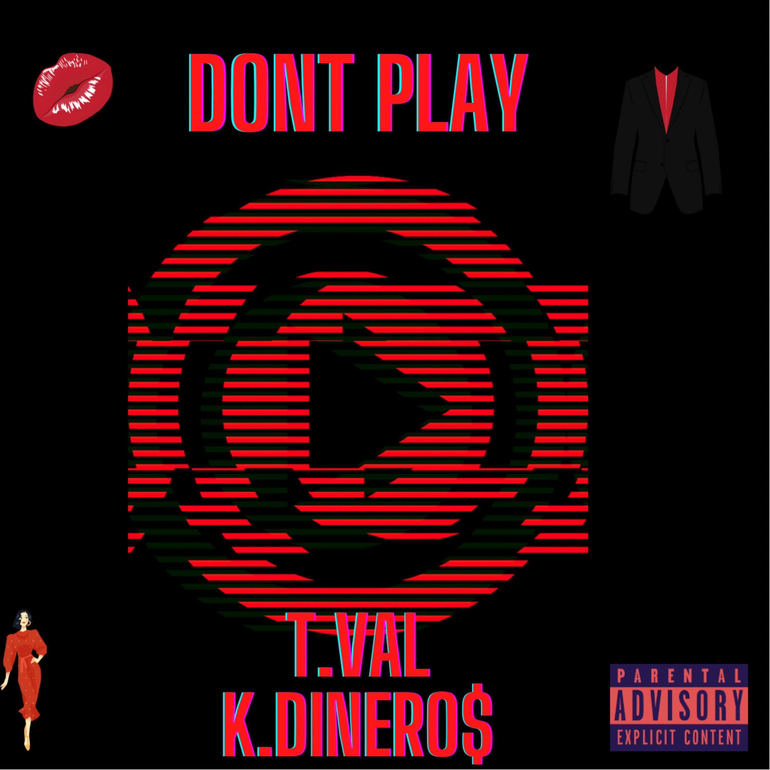 DONT PLAY