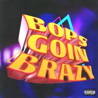 Tyga - Bops Goin Brazy (P Instrumental) 无和声伴奏