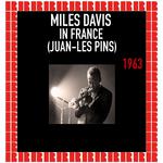 Miles Davis In France, Juan-Les Pins, 1963 (Hd Remastered Edition)专辑
