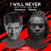 Antaeus - I Will Never (Tribal Future House Remix)