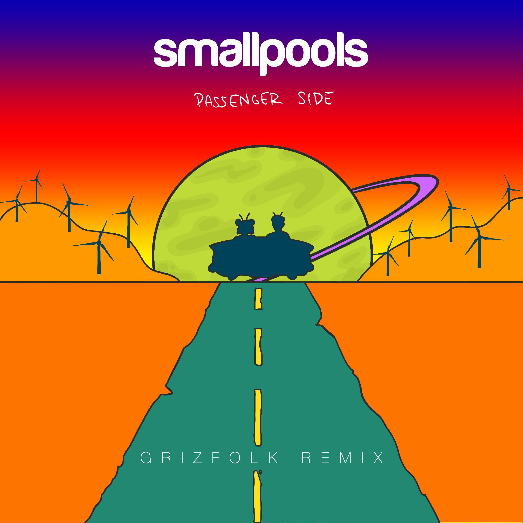 Smallpools - Passenger Side (Grizfolk Remix)