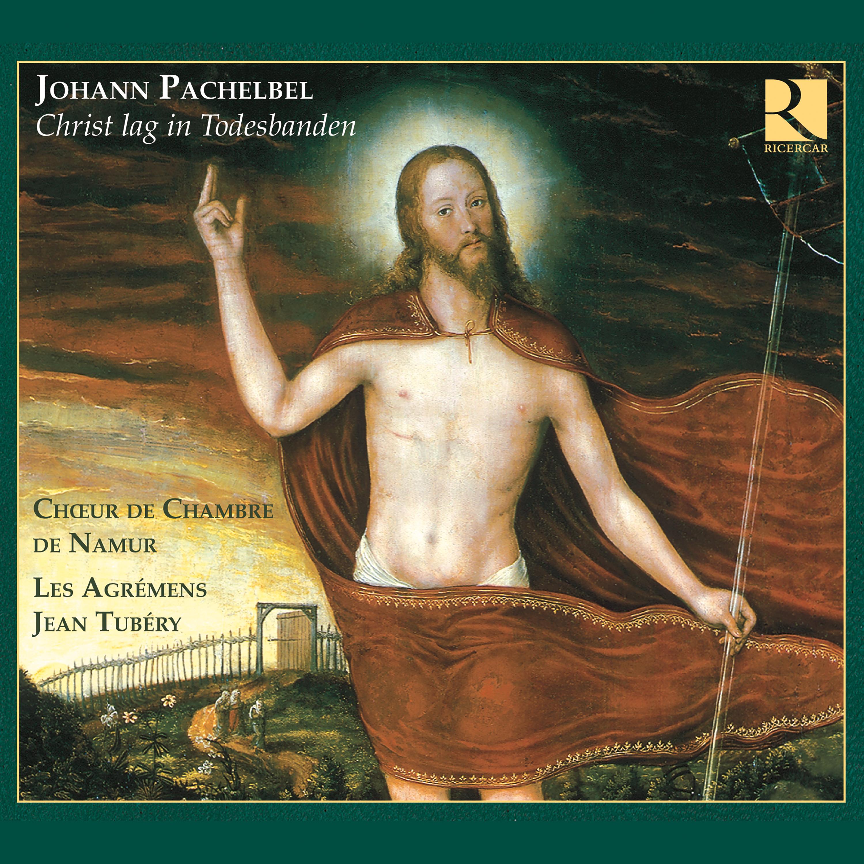Pachelbel: Christ lag in Todesbanden
