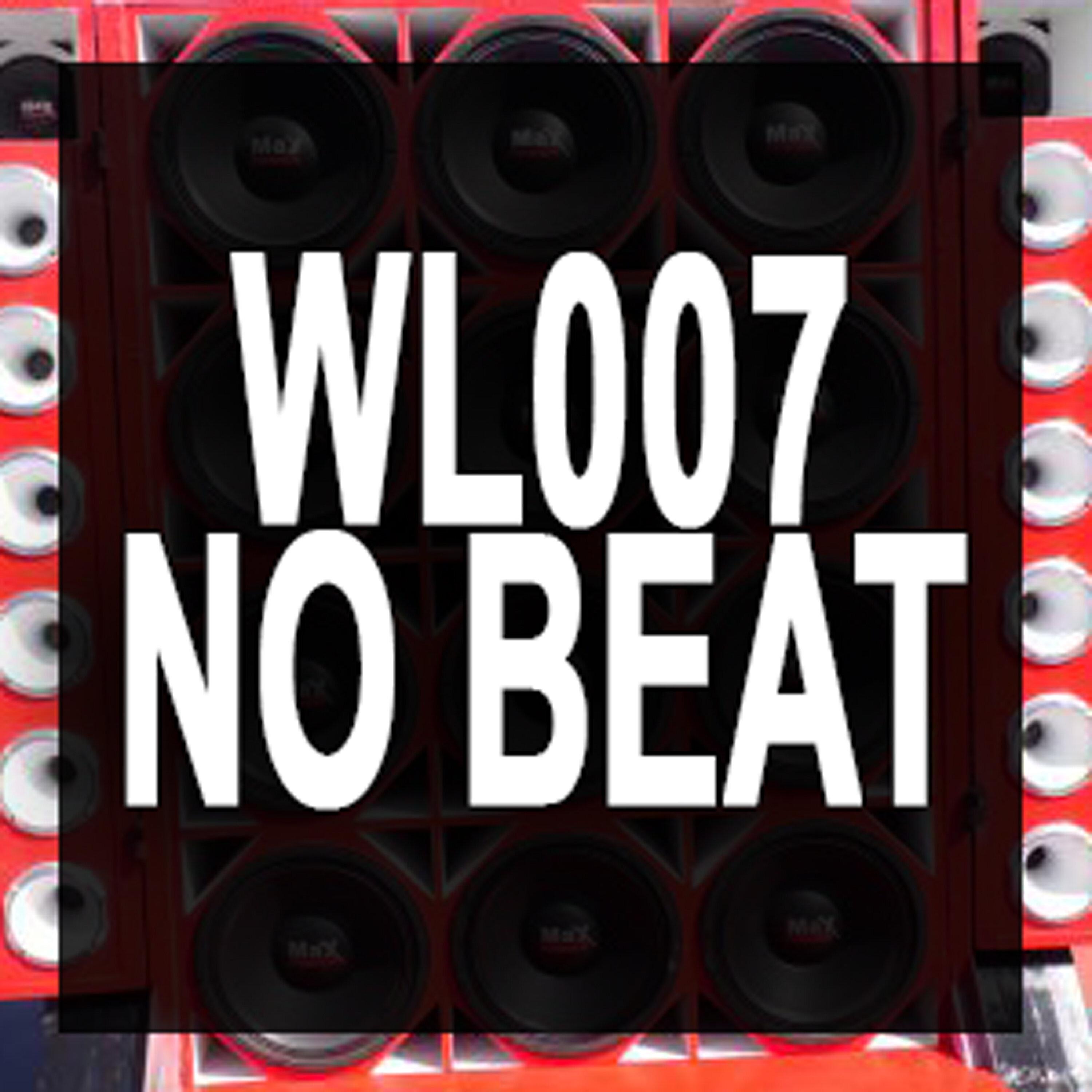 WL007 NO BEAT - Mete Mete