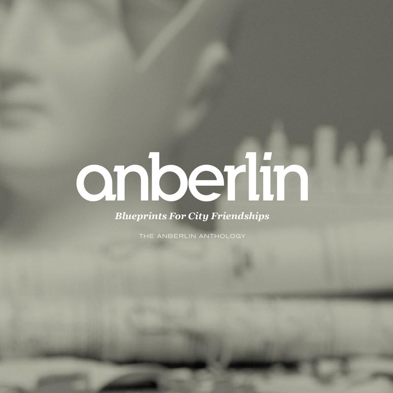 Blueprints For City Friendships: The Anberlin Anthology专辑