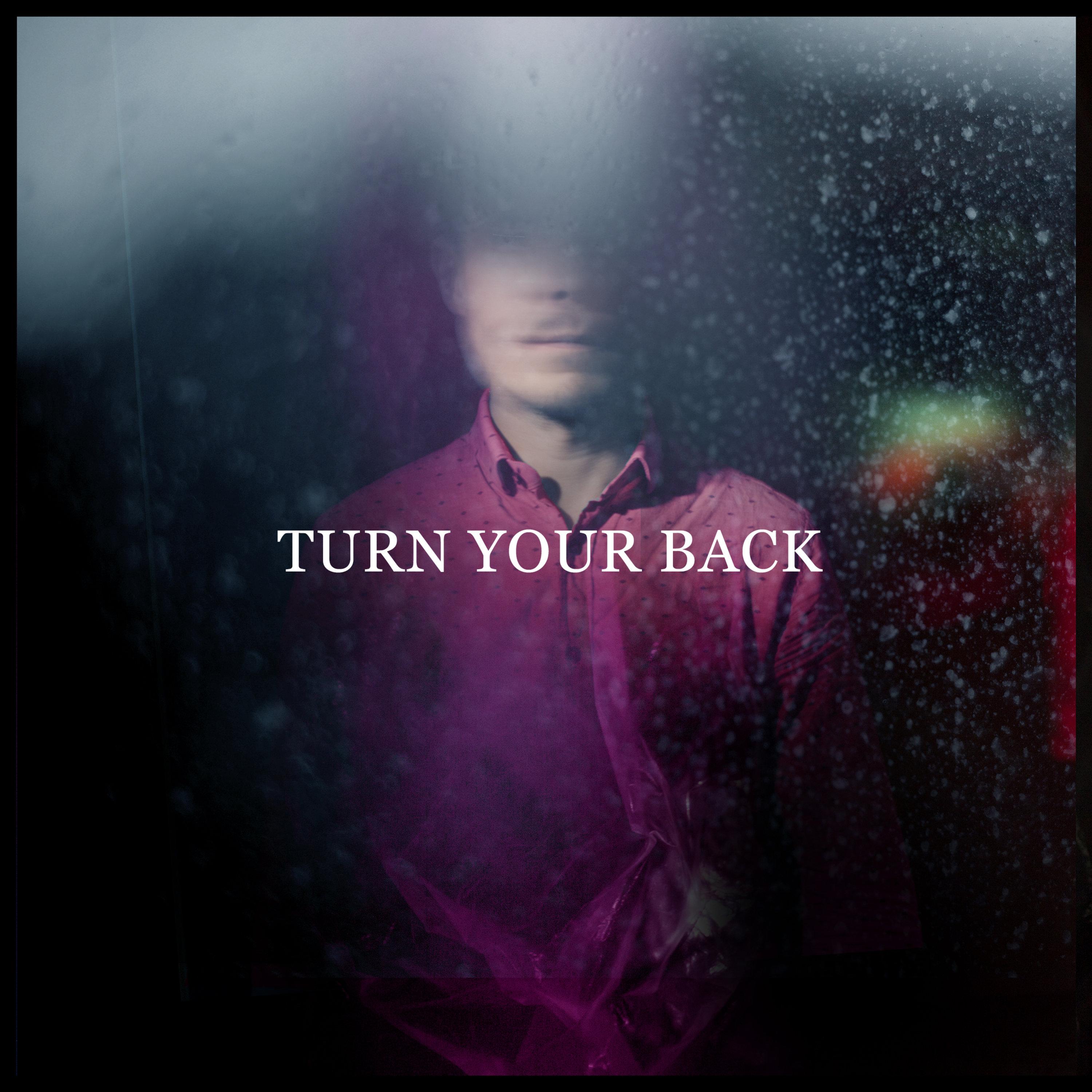 Turn Your Back - Single