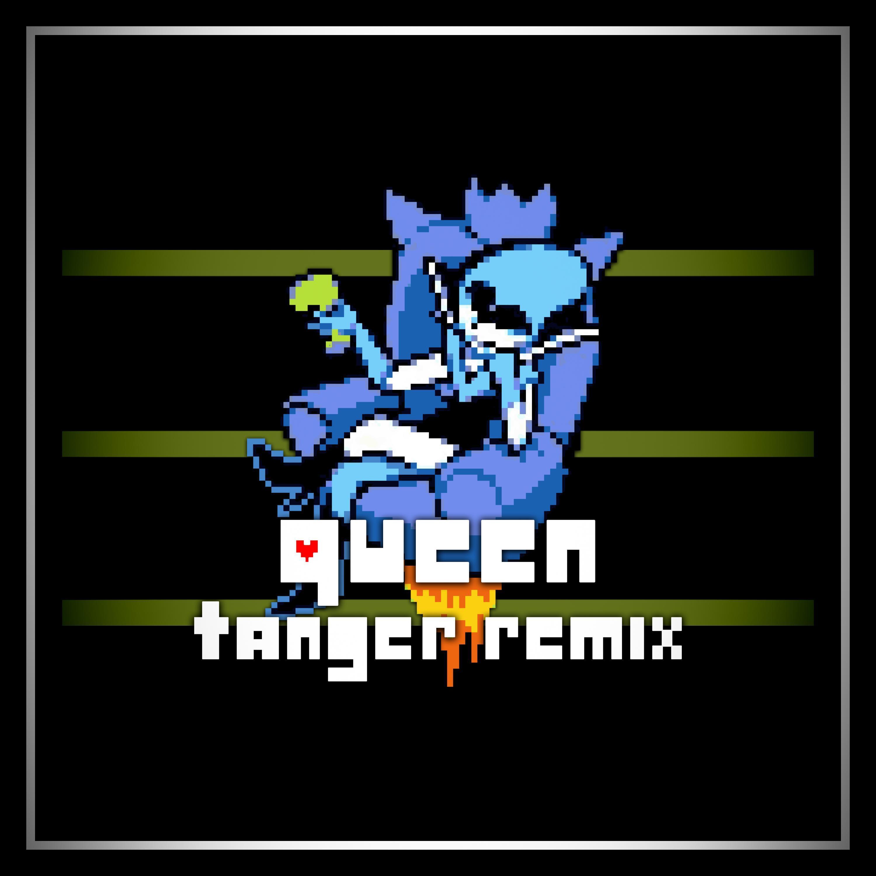 Queen (Tanger Remix)