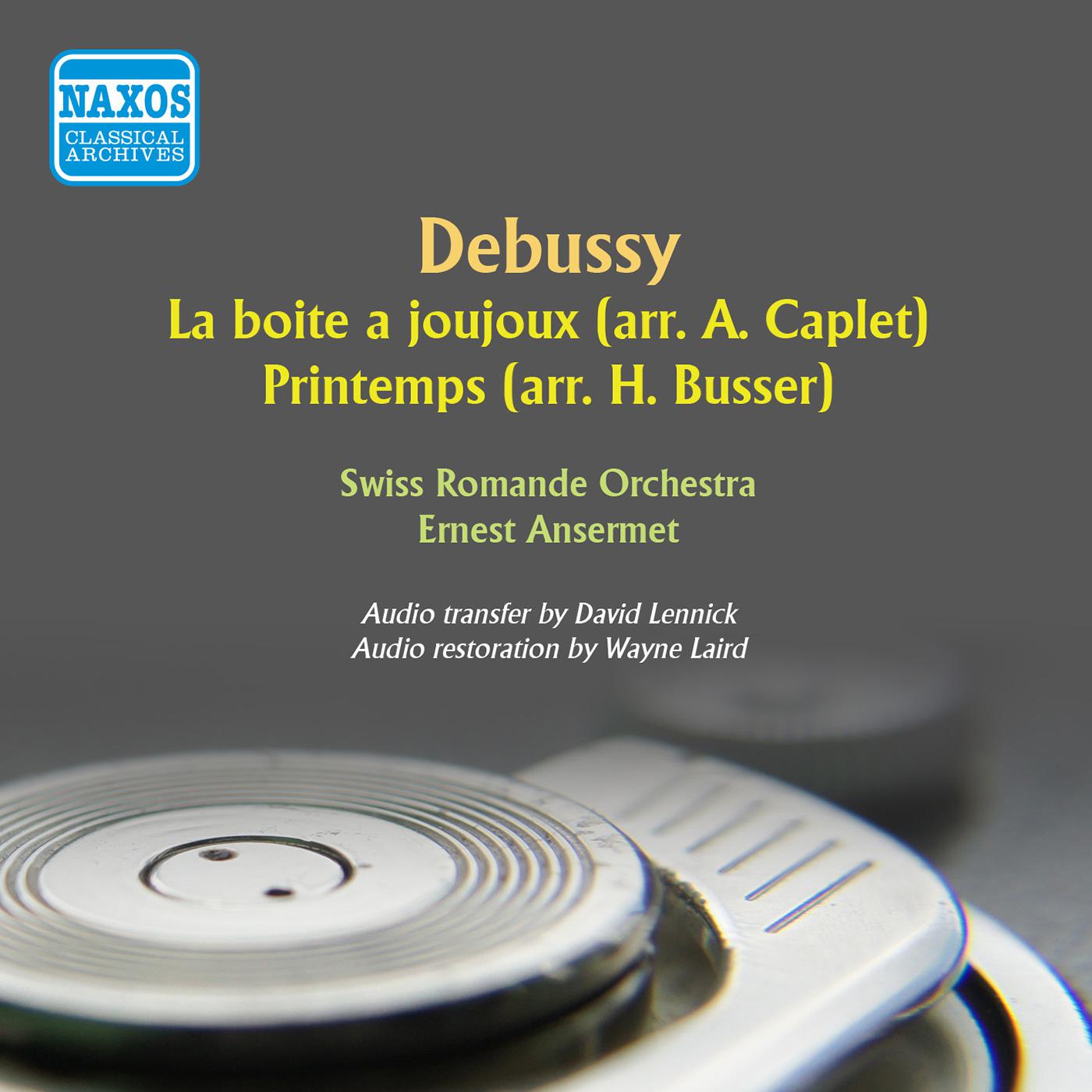 DEBUSSY, C.: Boîte à joujoux (La) / Printemps  (arr. for orchestra) (Swiss Romande Orchestra, Anserm专辑