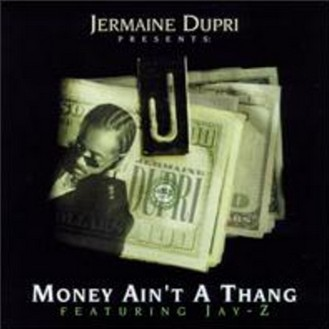 Money Ain't A Thang