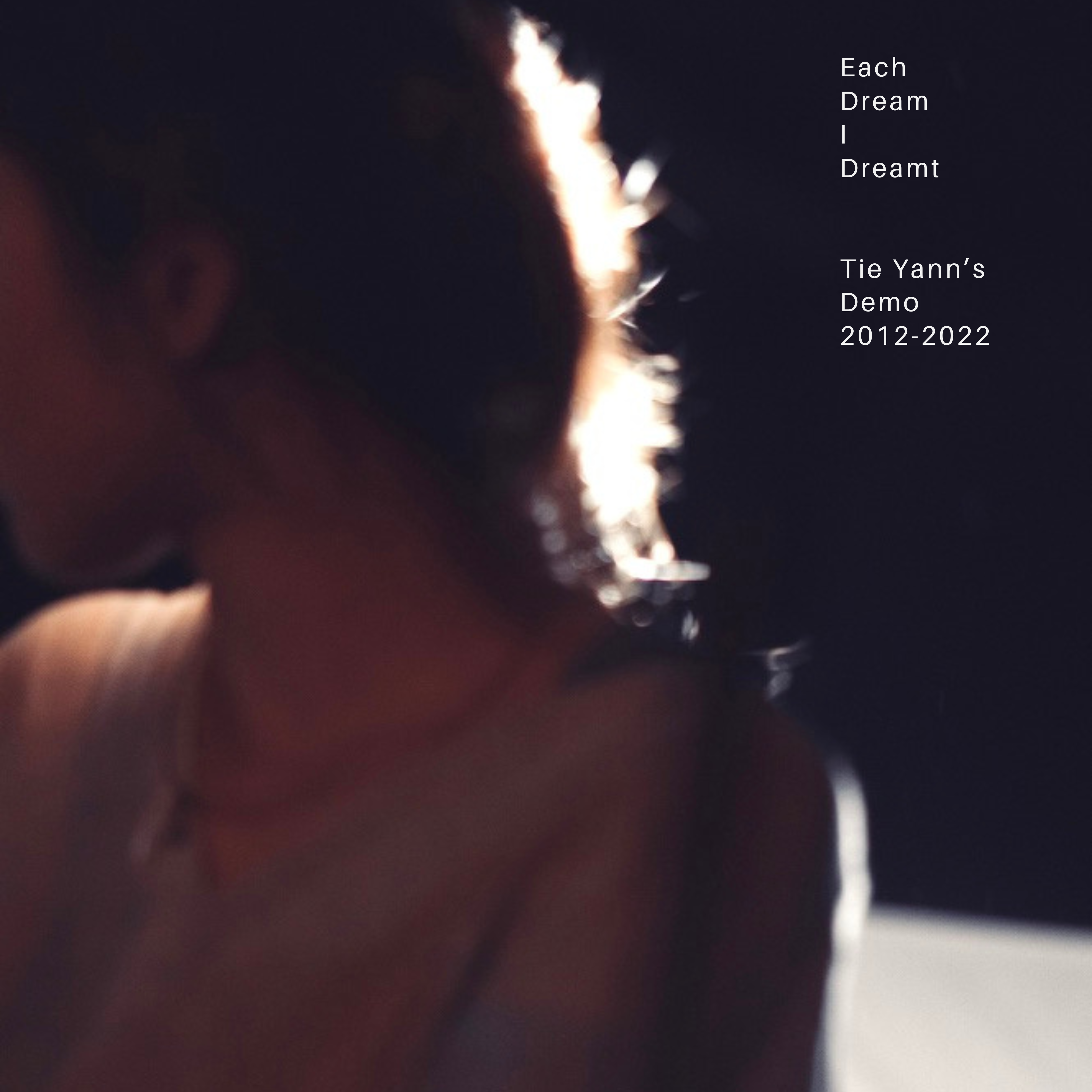 Each Dream I Dreamt 我做过的梦
