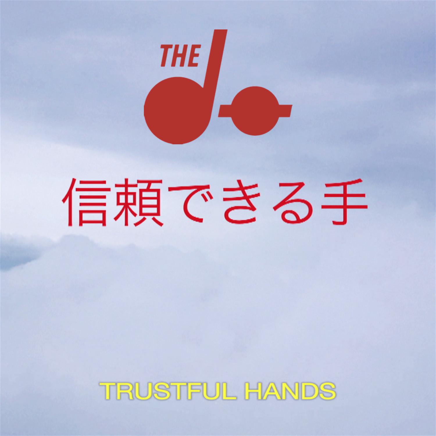 Trustful Hands (The Gravity Remix) - Single专辑