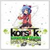 涙の欠片 (kors k Remix - Essential Works Edit)