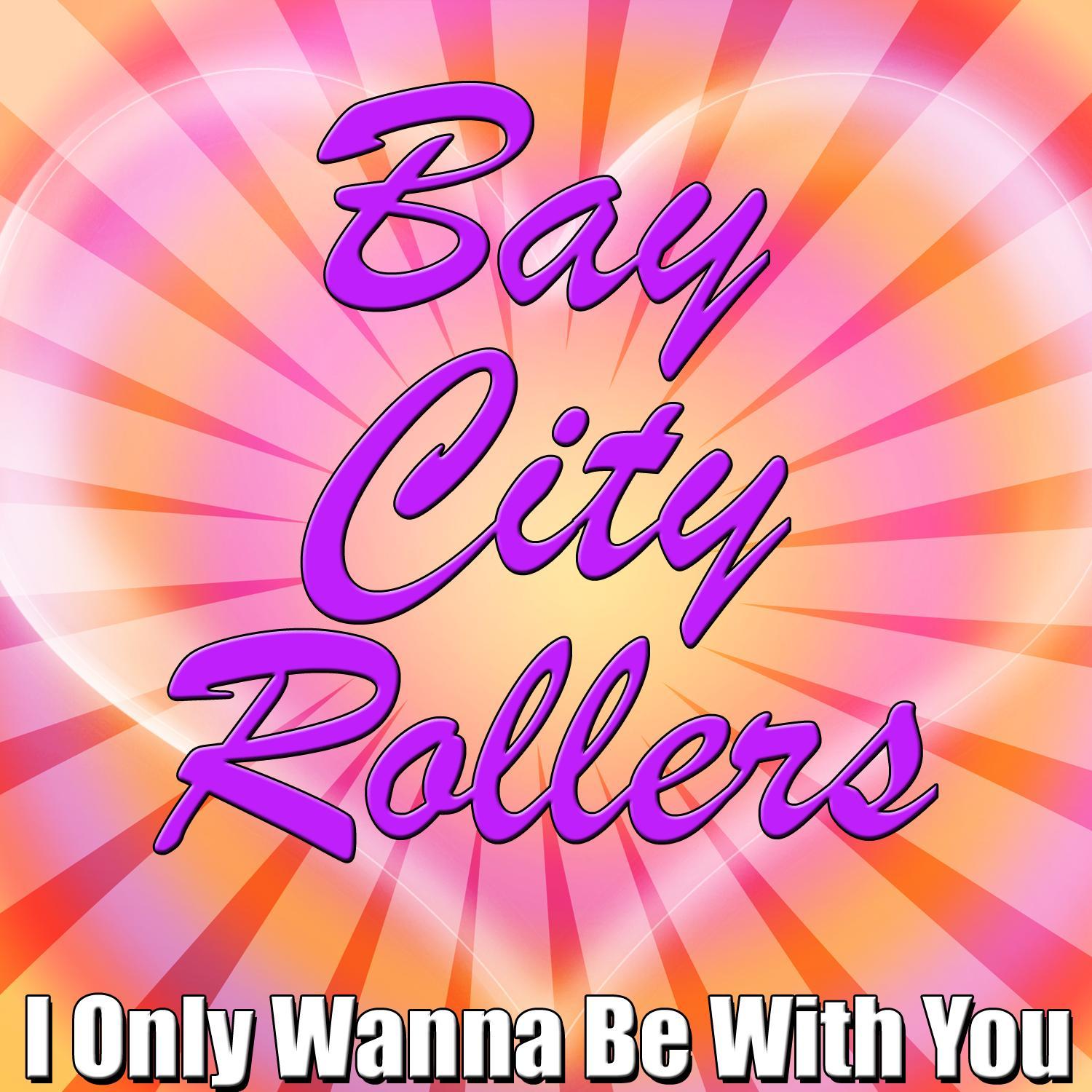 I Only Wanna Be With You