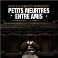 Petits meurtres etre amis