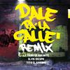 La Tribu de Abrante - Dale Pa la Calle (Remix) [feat. Elvis Crespo & Tito el Bambino]