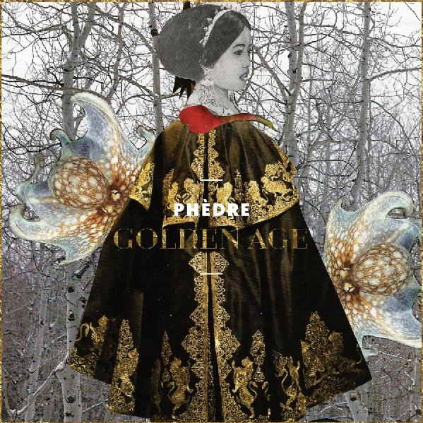 PHÈDRE - GOLDEN AGE