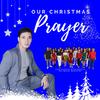 Erik Santos - Our Christmas Prayer