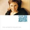 Susan Ashton - A Rose Is A Rose (Ultimate Collection Album Version) (2006 Digital Remaster)