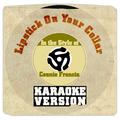 Lipstick on Your Collar (In the Style of Connie Francis) [Karaoke Version] - Single