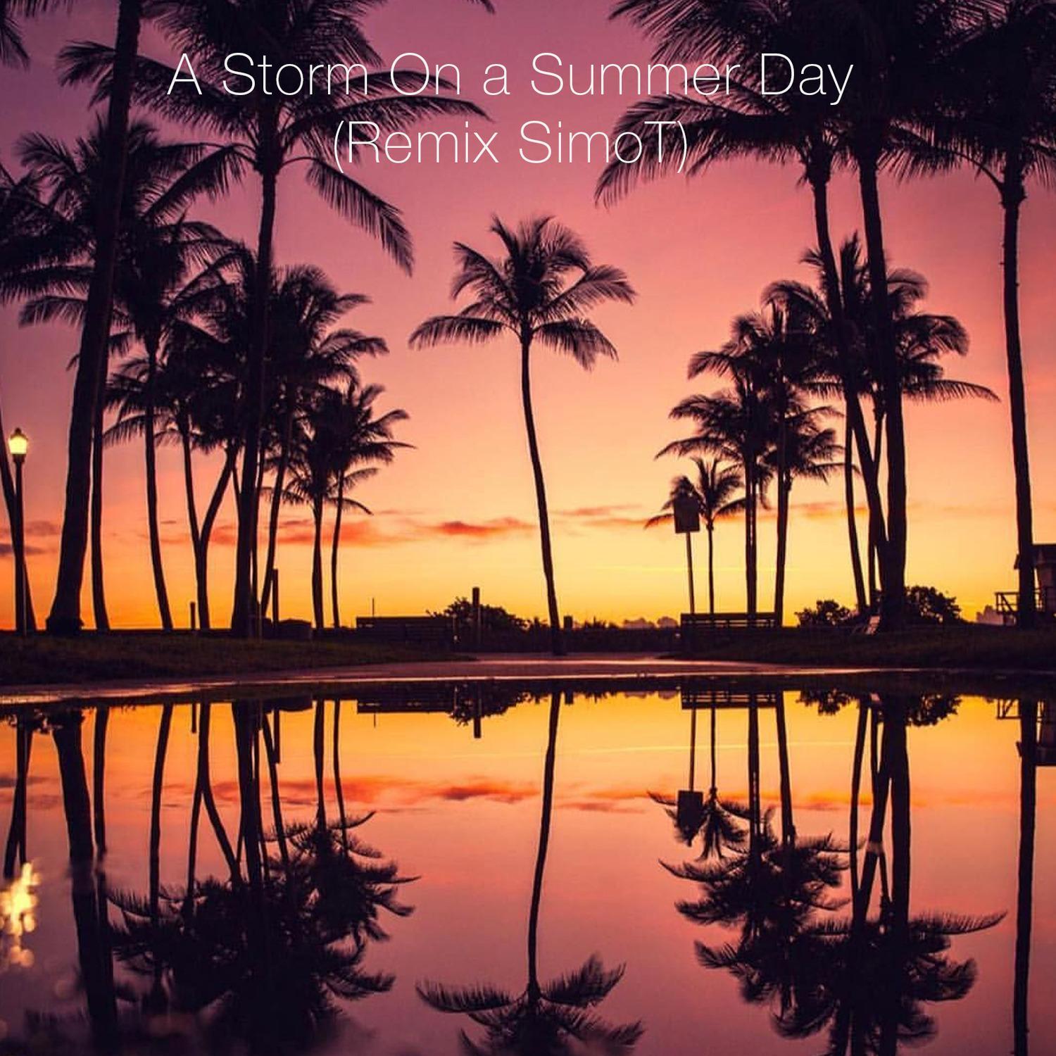 A Storm on a Summer Days (Remix)