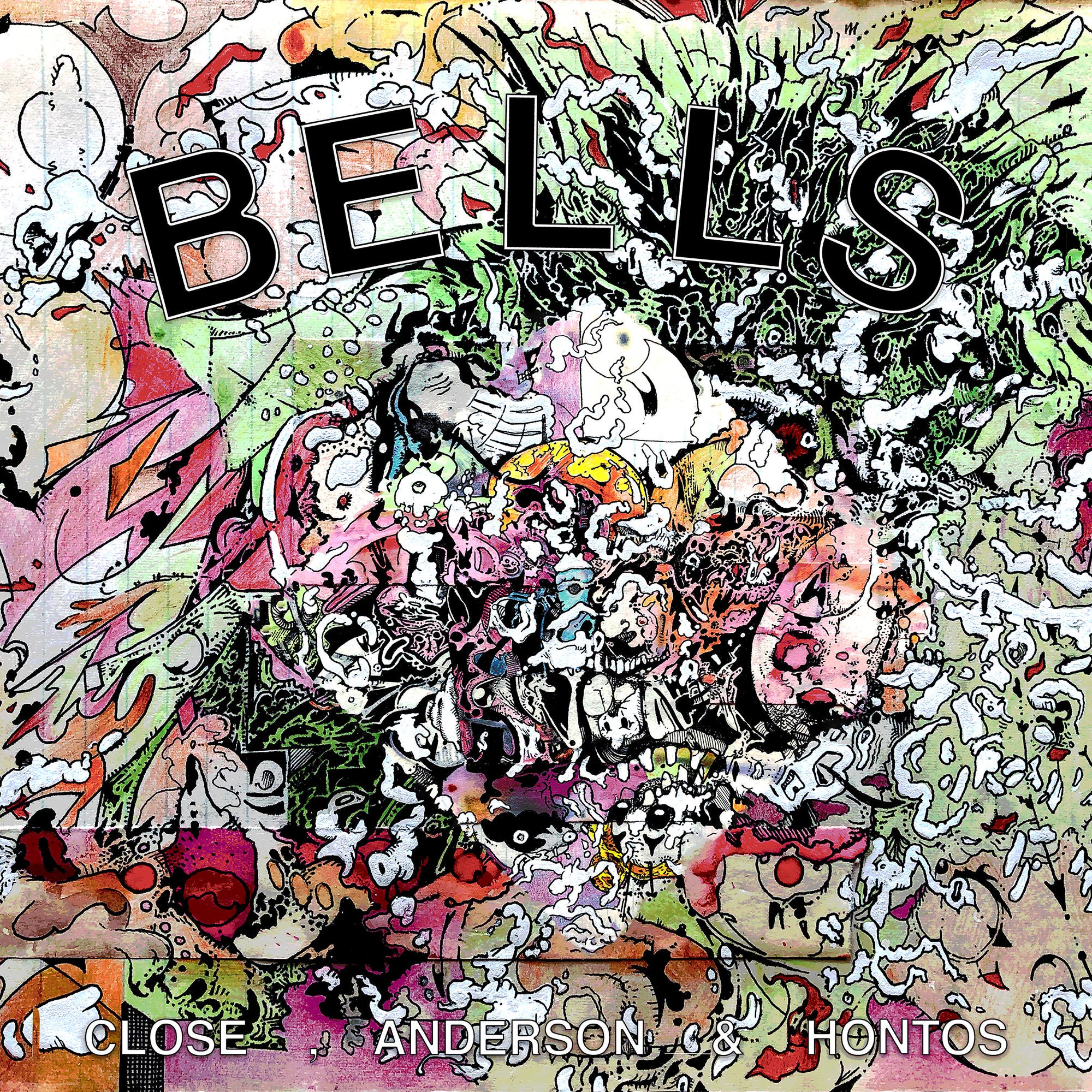 Bells (feat. Close, Anderson & Hontos)