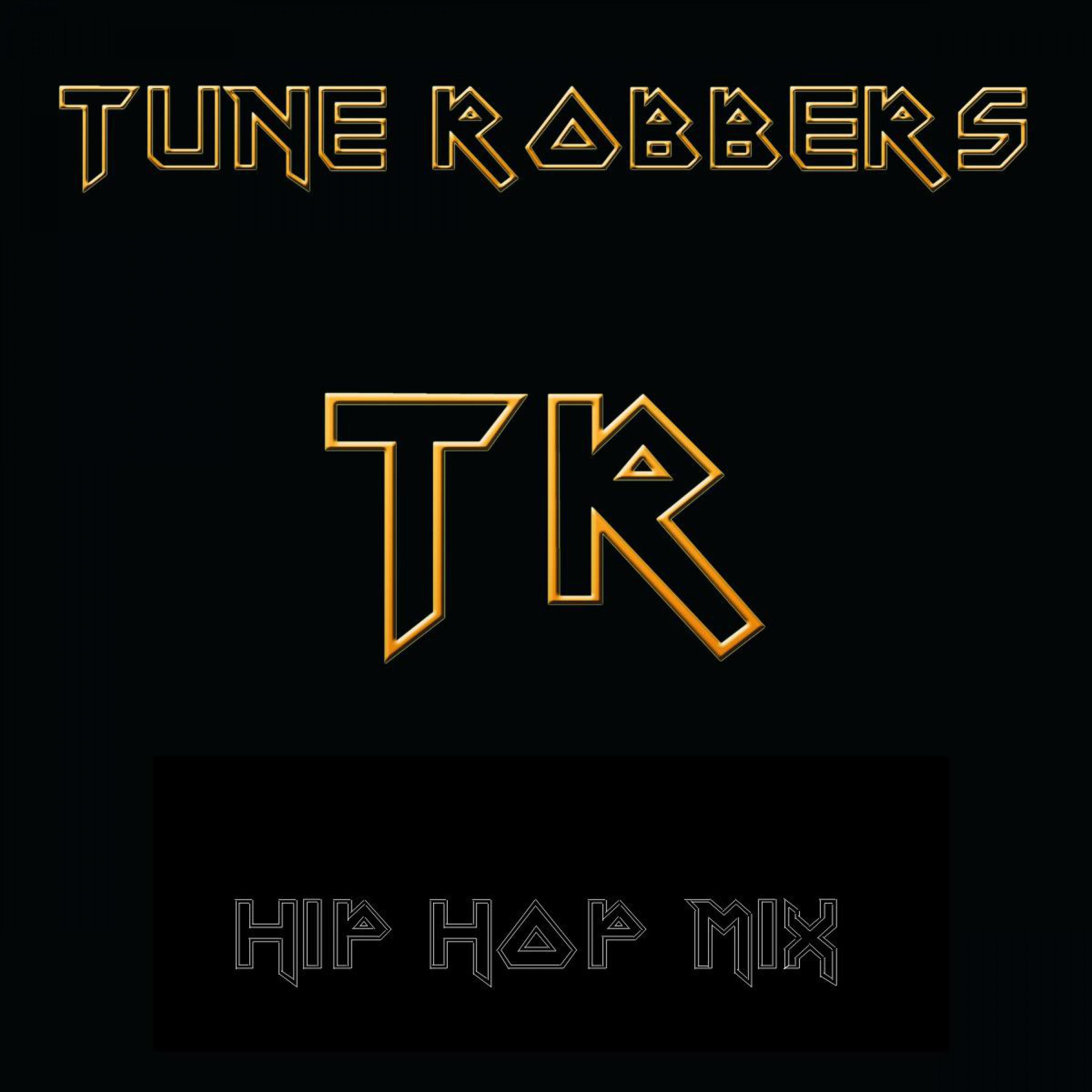 The Tune Robbers' Hip Hop Mix