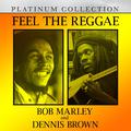 Feel The Reggae: Bob Marley and Dennis Brown