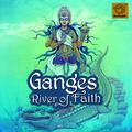 Ganges - River of Faith