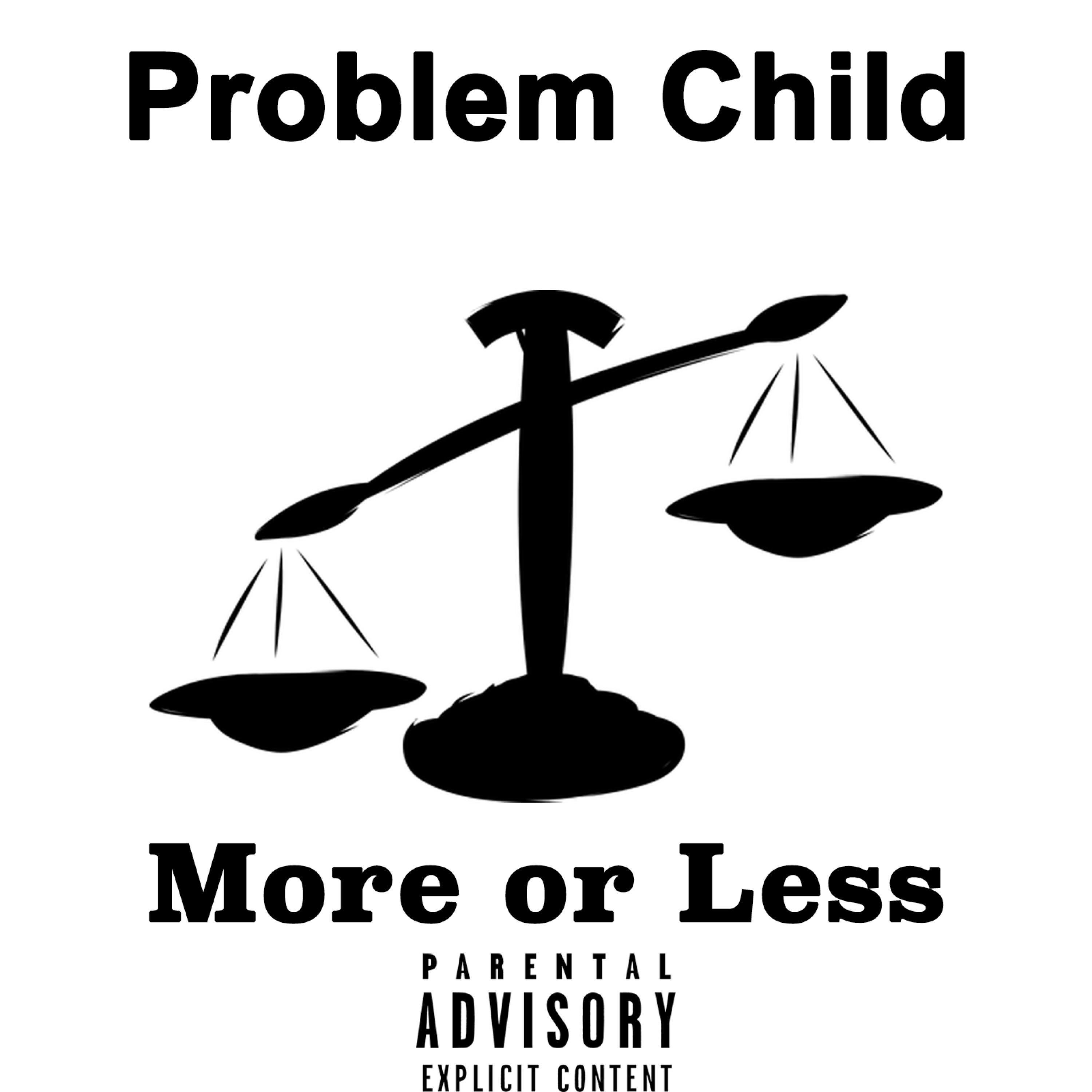 More or Less