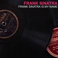 Frank Sinatra Is My Name