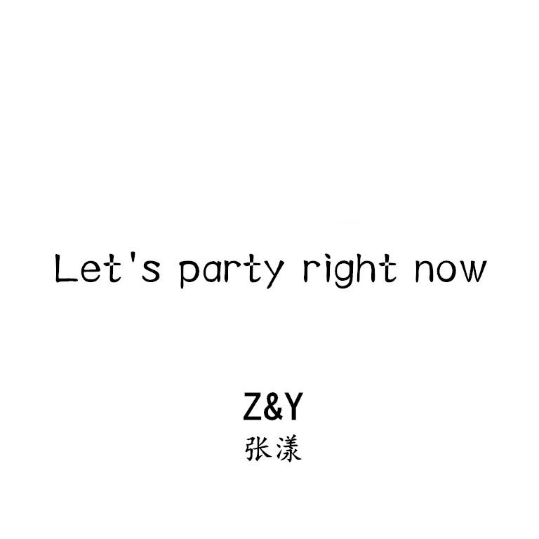 张漾 - Let's party right now（Instrument）