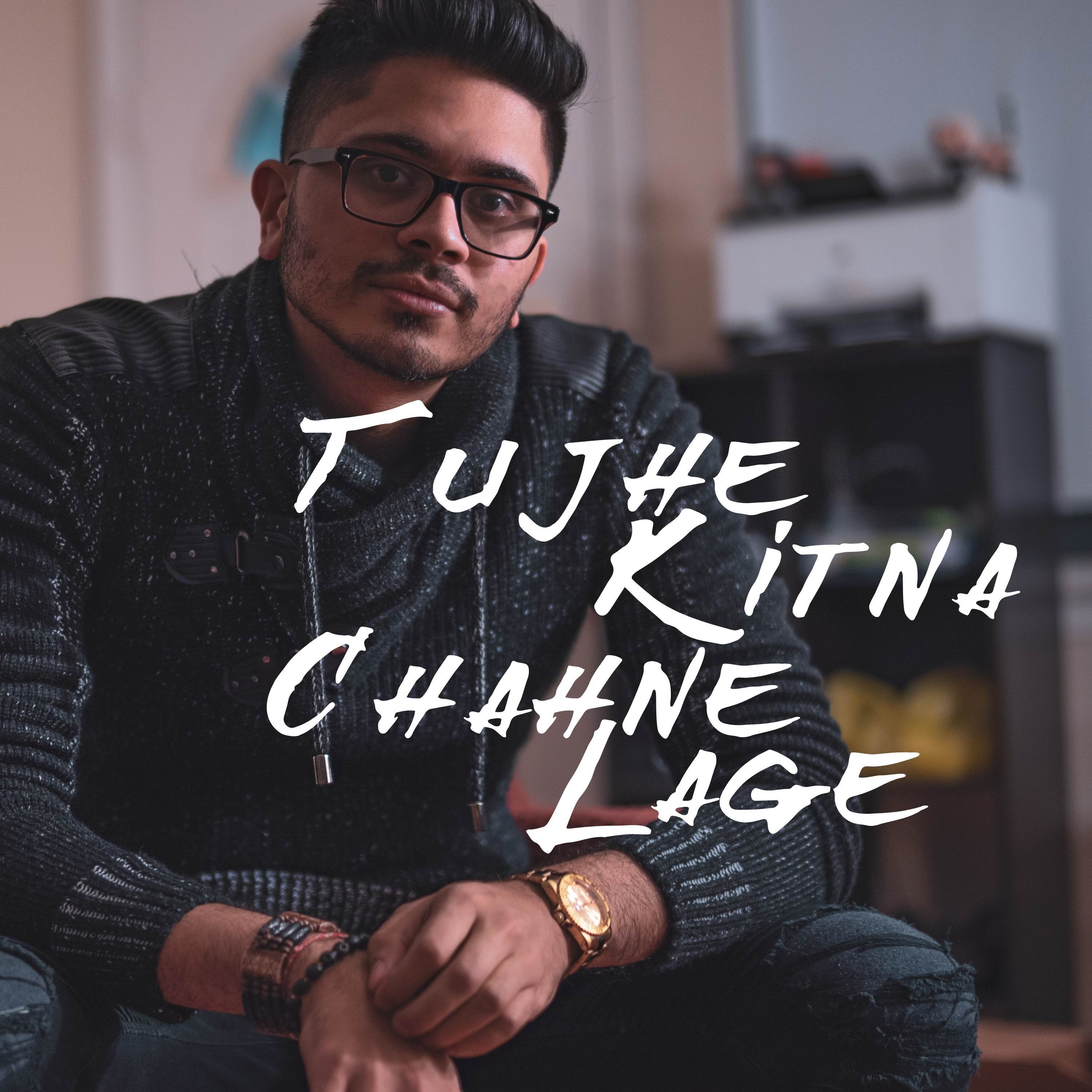 Tujhe Kitna Chahne Lage