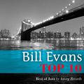Bill Evans Relaxing Top 10