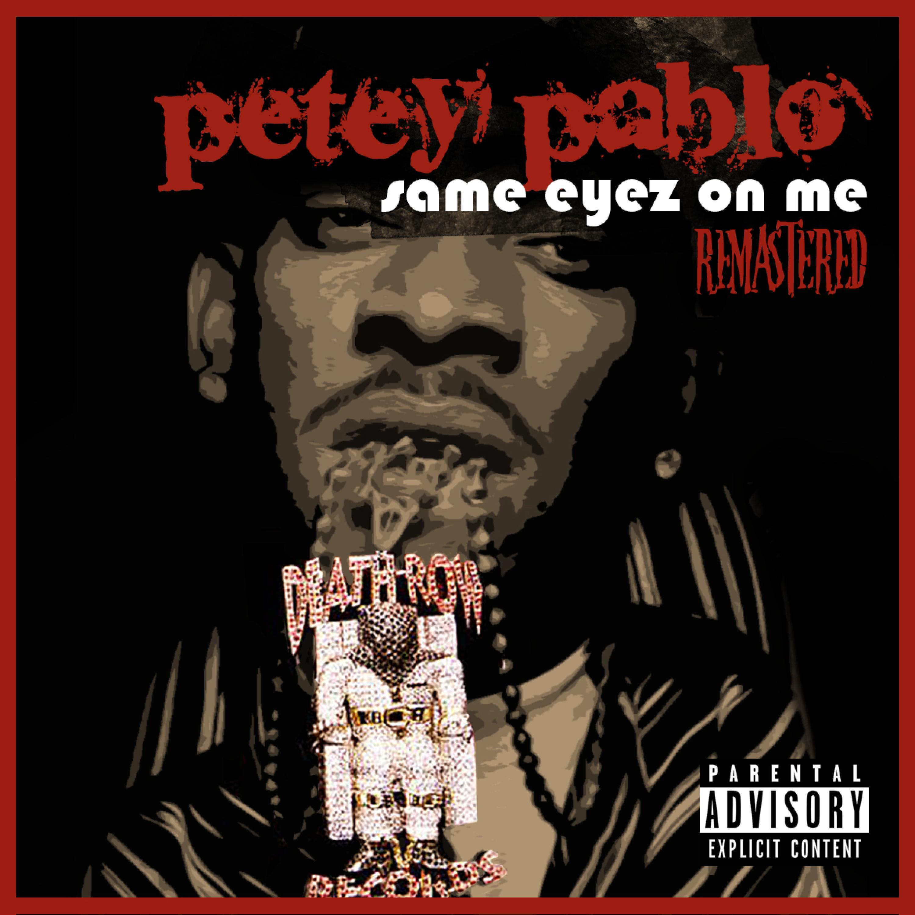 Same Eyez On Me (Remastered)